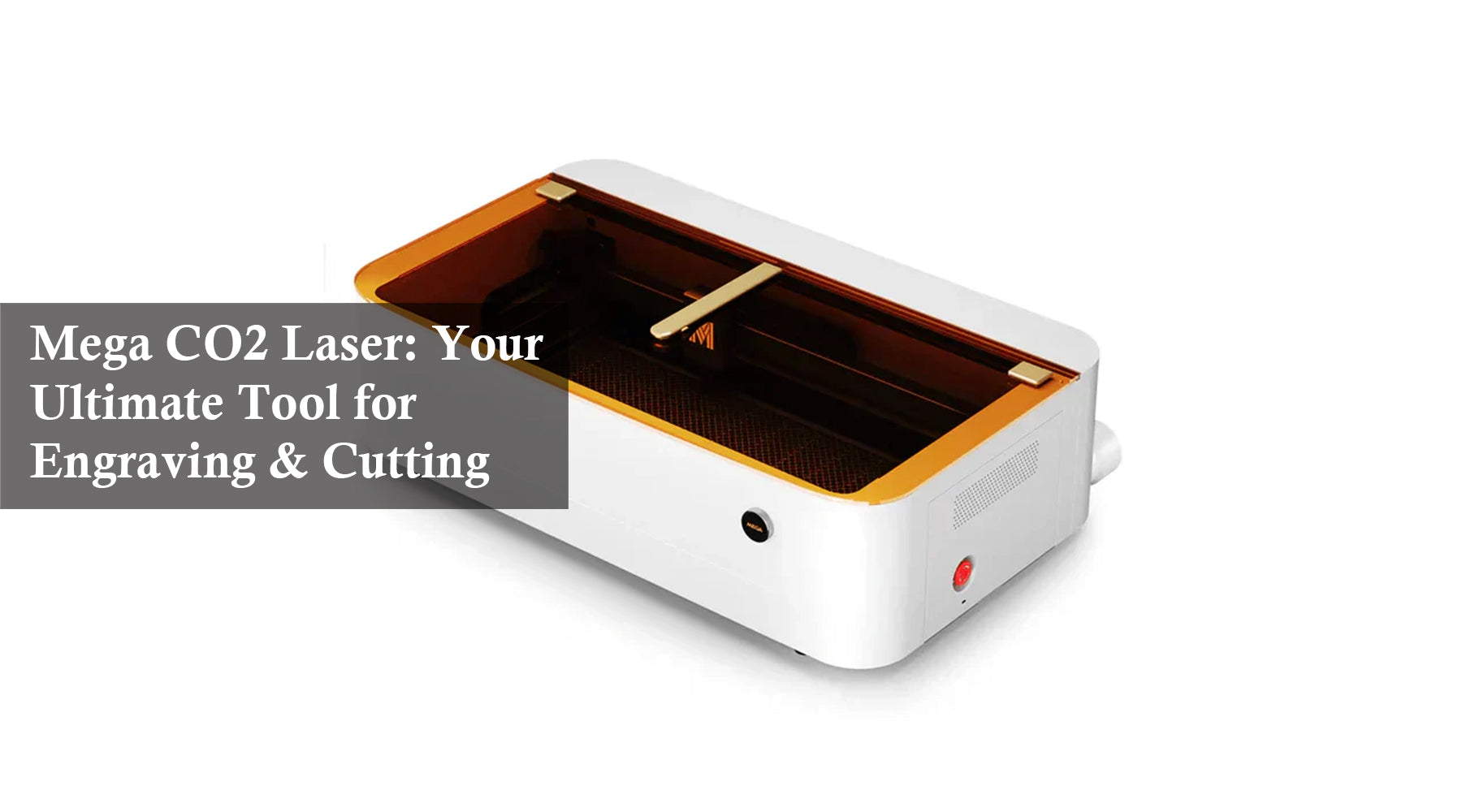 Mega CO2 Laser: Your Ultimate Tool for Engraving & Cutting