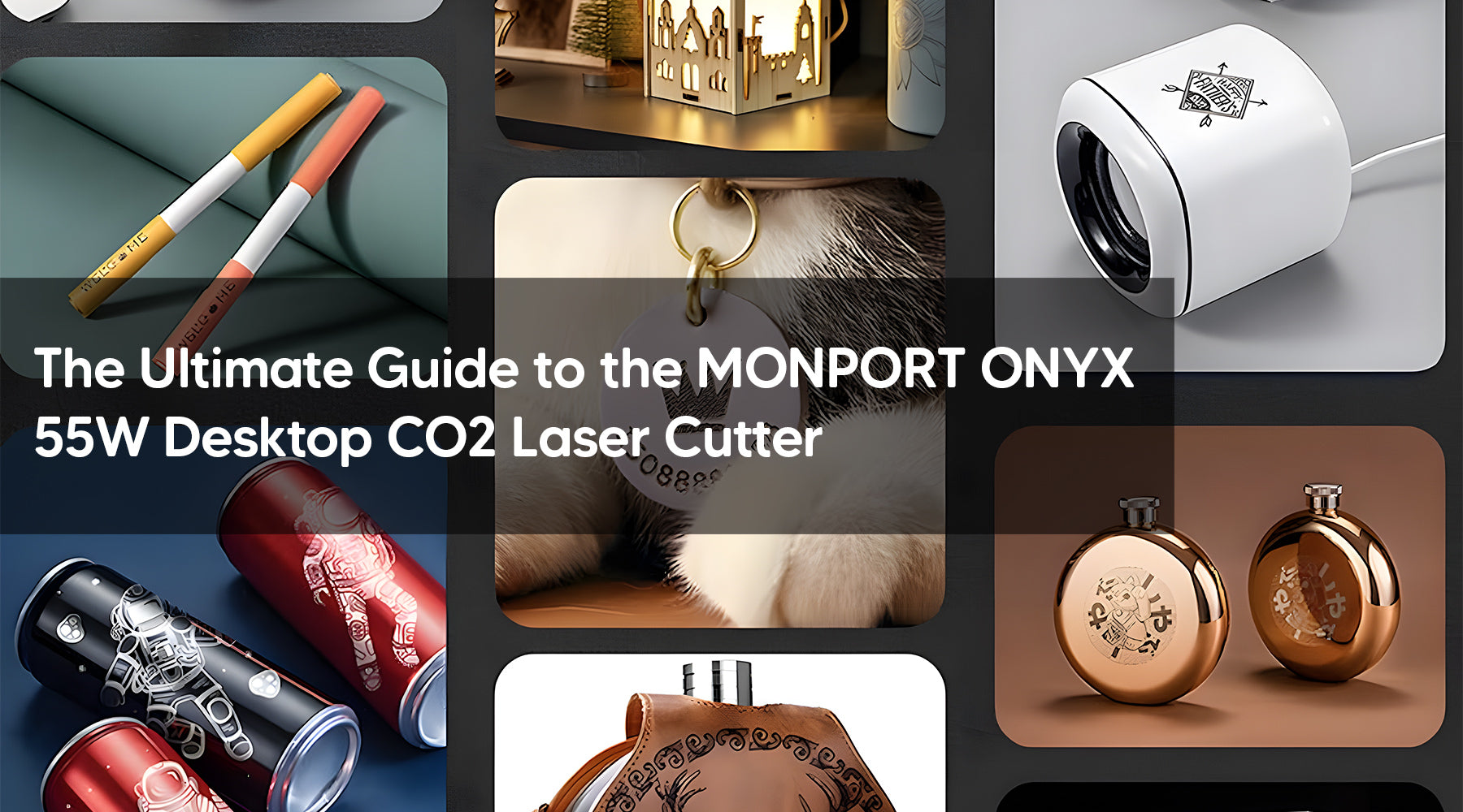 The Ultimate Guide to the MONPORT ONYX 55W Desktop CO2 Laser Cutter