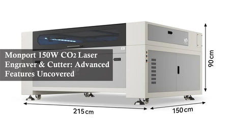Monport 150W CO₂ Laser Engraver & Cutter: Advanced Features Uncovered