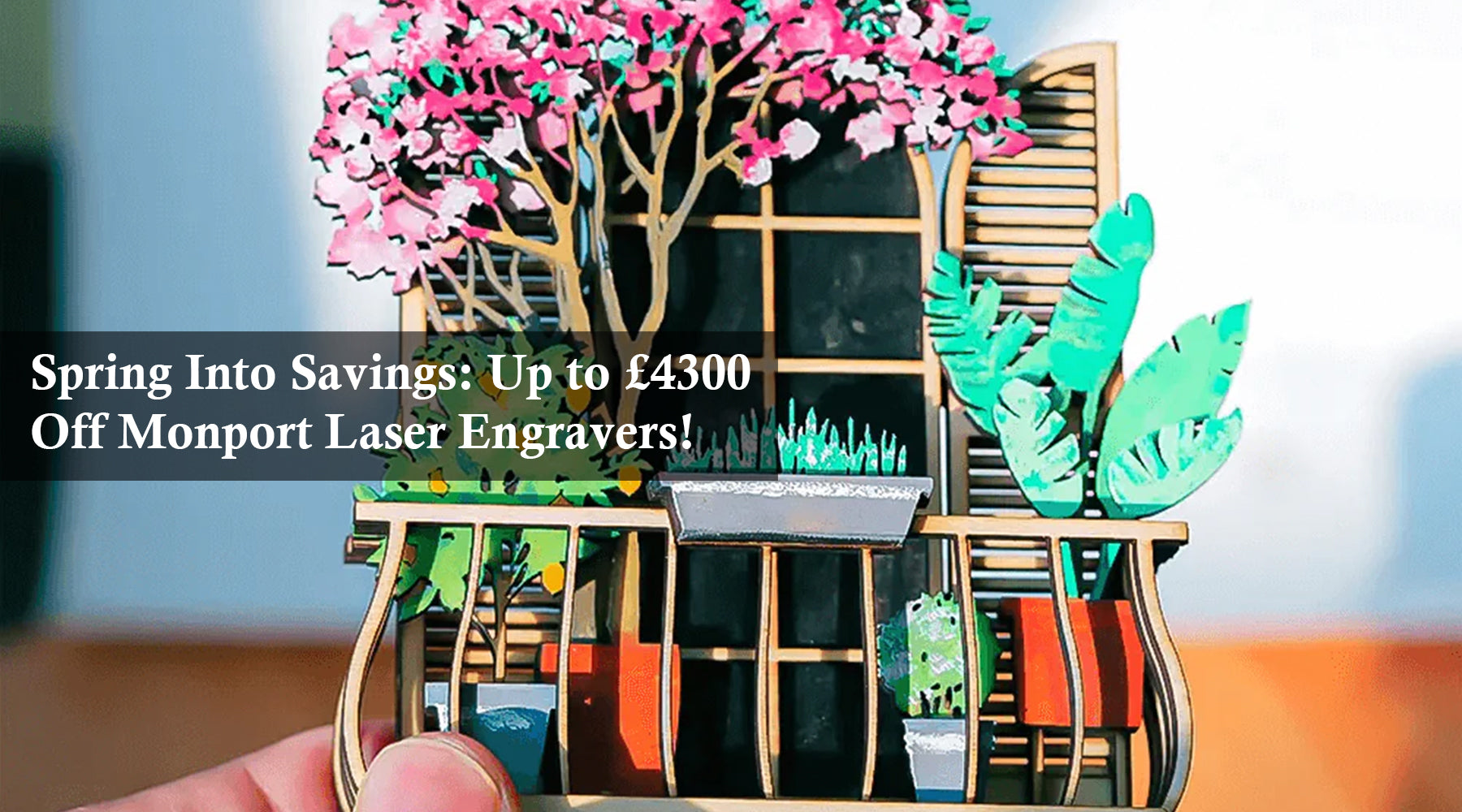 Spring Into Savings: Up to £4300 Off Monport Laser Engravers!