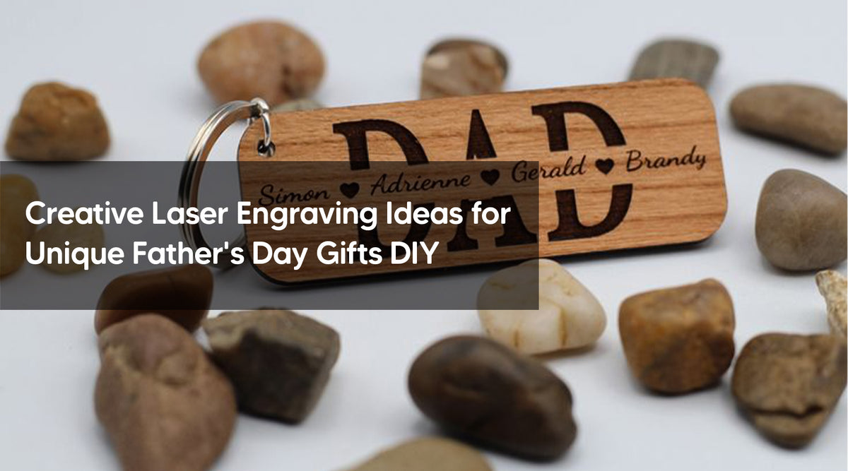 Creative Laser Engraving Ideas For Unique Father's Day Gifts Diy 