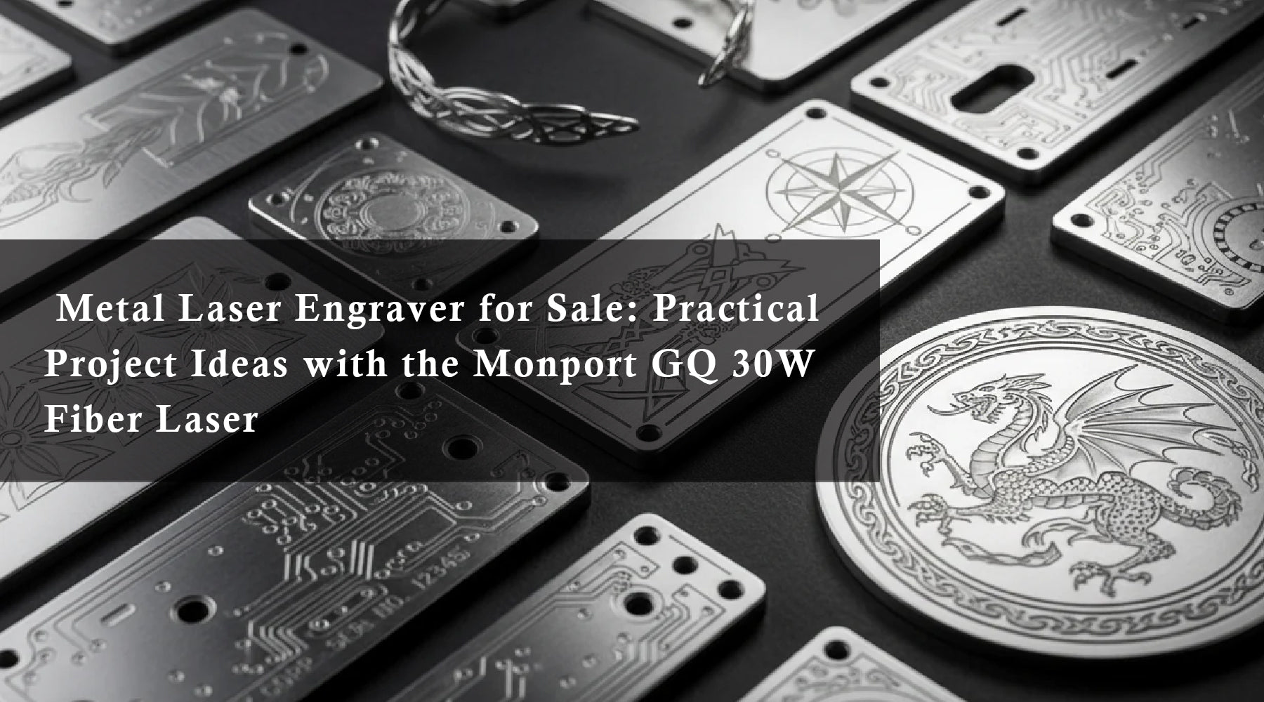 Metal Laser Engraver for Sale: Practical Project Ideas with the Monport GQ 30W Fiber Laser