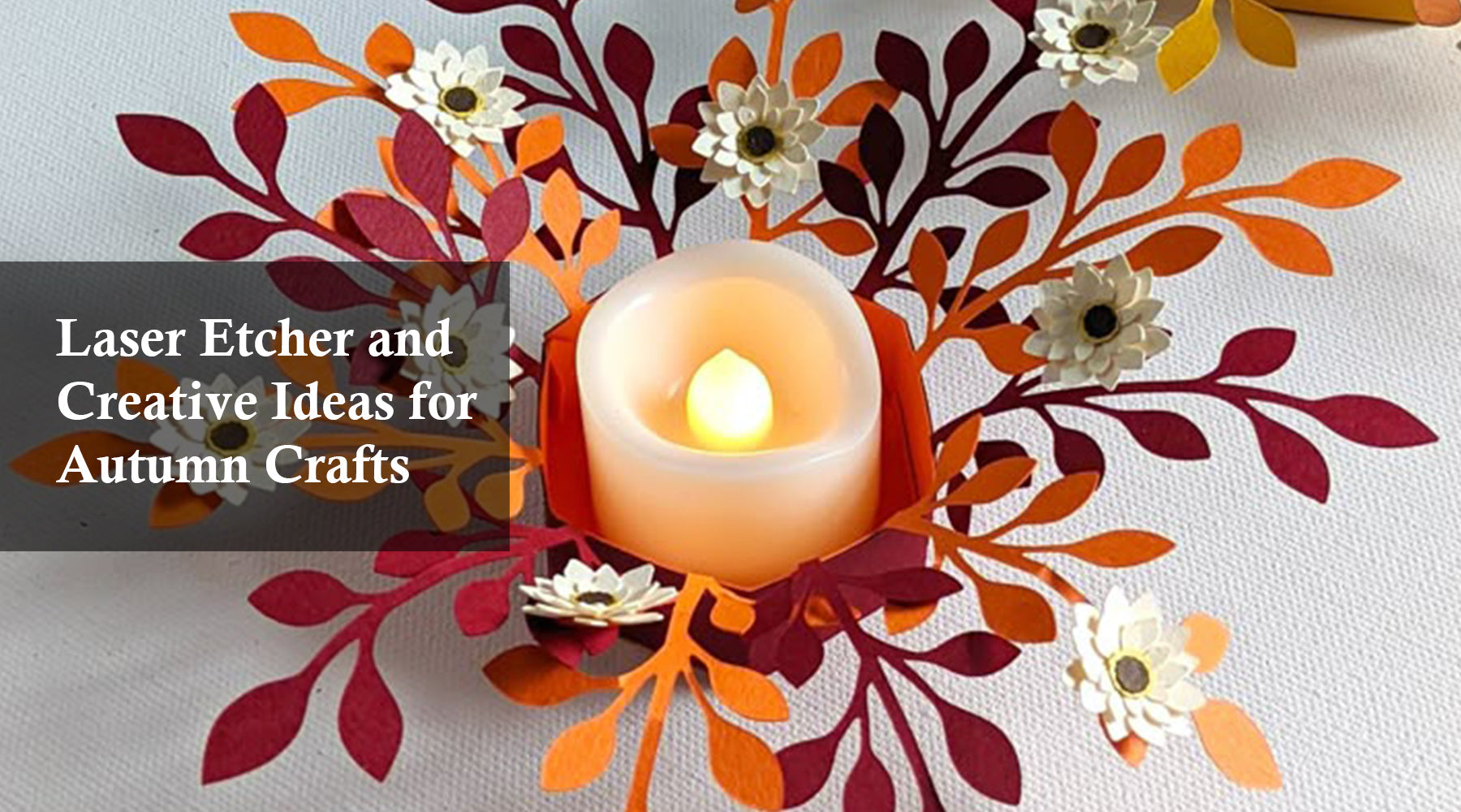 Laser Etcher and Creative Ideas for Autumn Crafts