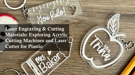 Laser Engraving & Cutting Materials: Exploring Acrylic Cutting Machines and Laser Cutter for Plastic