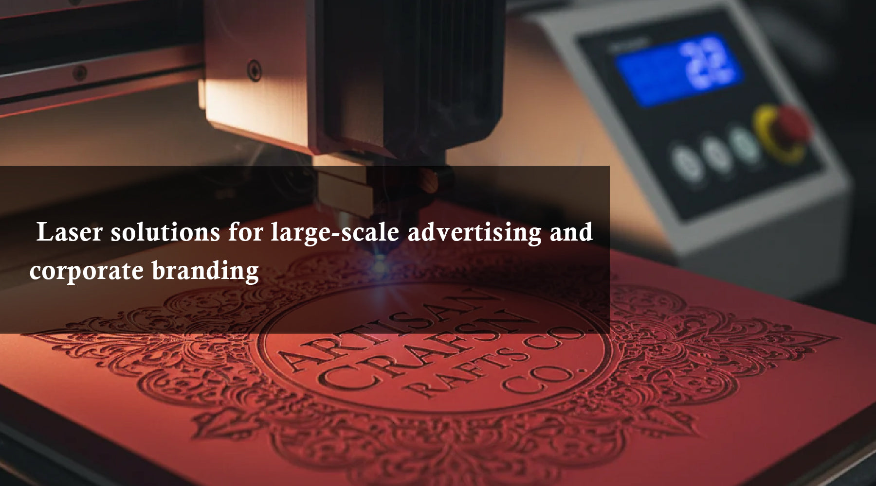 Laser solutions for large-scale advertising and corporate branding