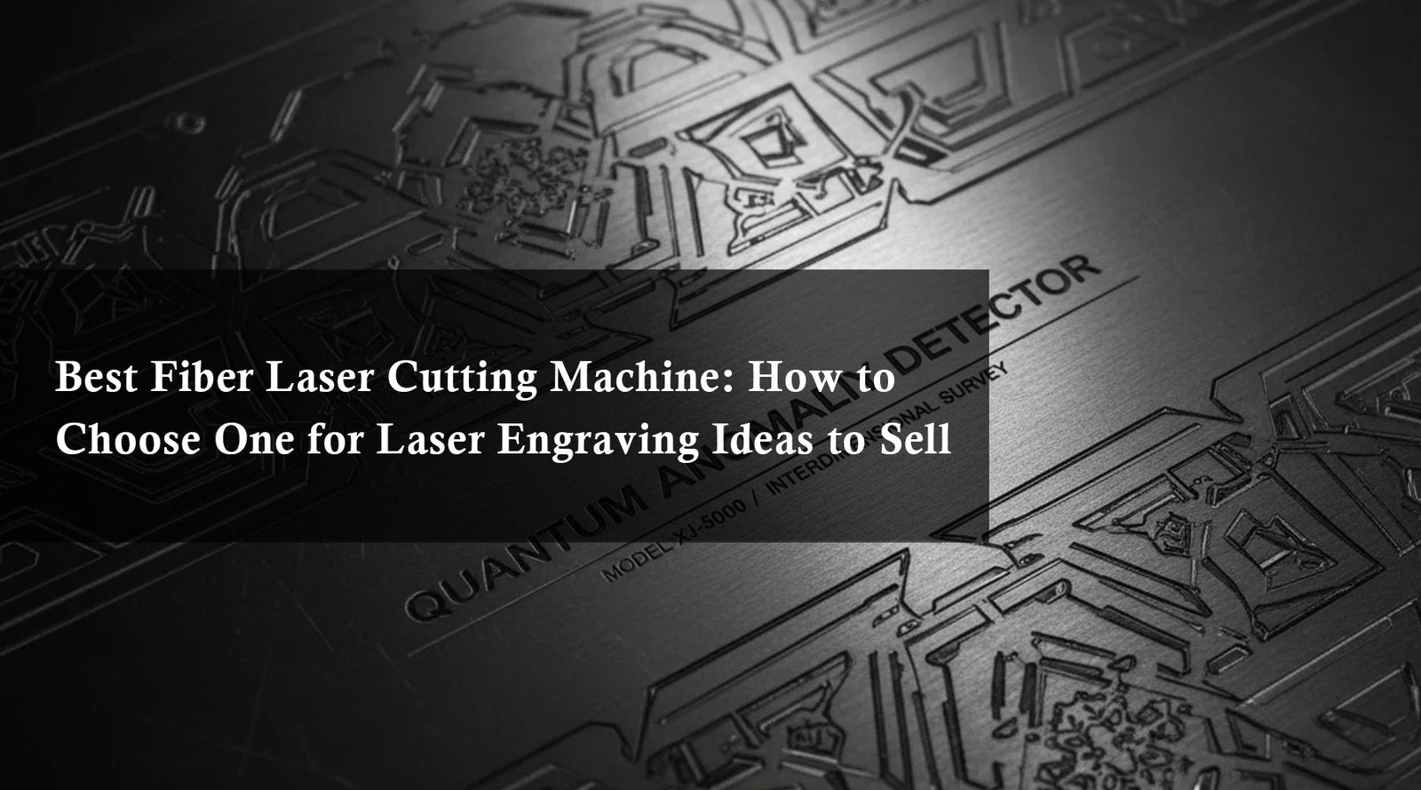 Best Fiber Laser Cutting Machine: How to Choose One for Laser Engraving Ideas to Sell