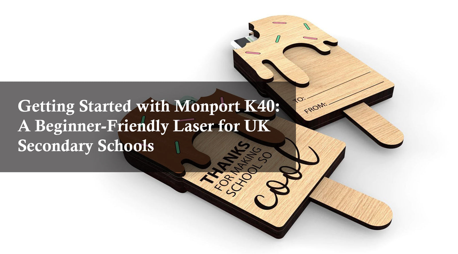 Getting Started with Monport K40: A Beginner-Friendly Laser for UK Secondary Schools
