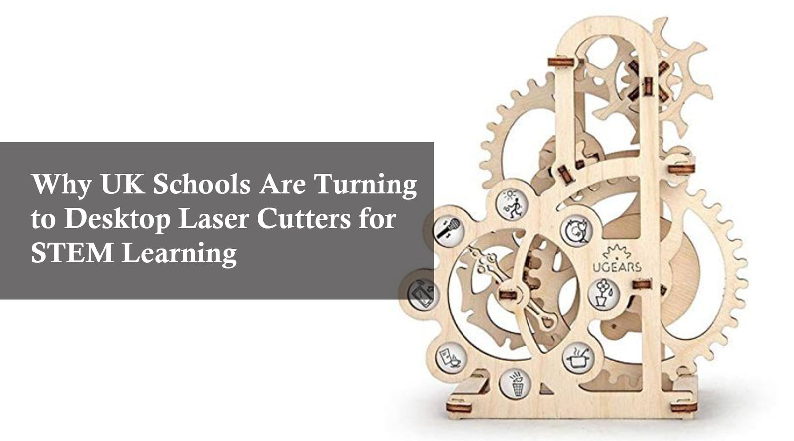 Why UK Schools Are Turning to Desktop Laser Cutters for STEM Learning