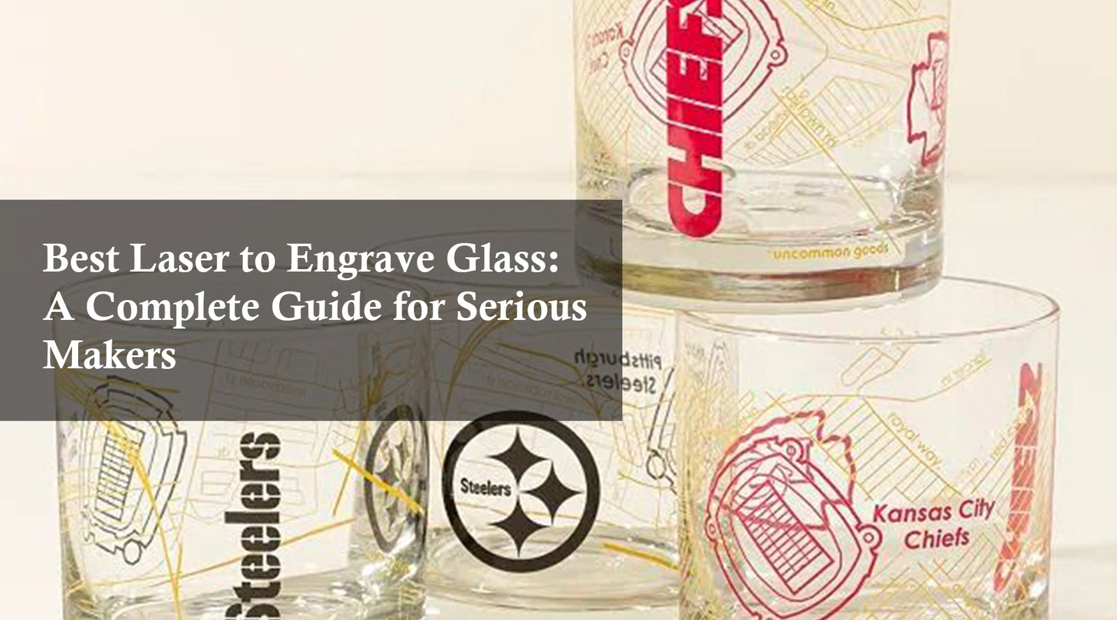 Best Laser to Engrave Glass: A Complete Guide for Serious Makers