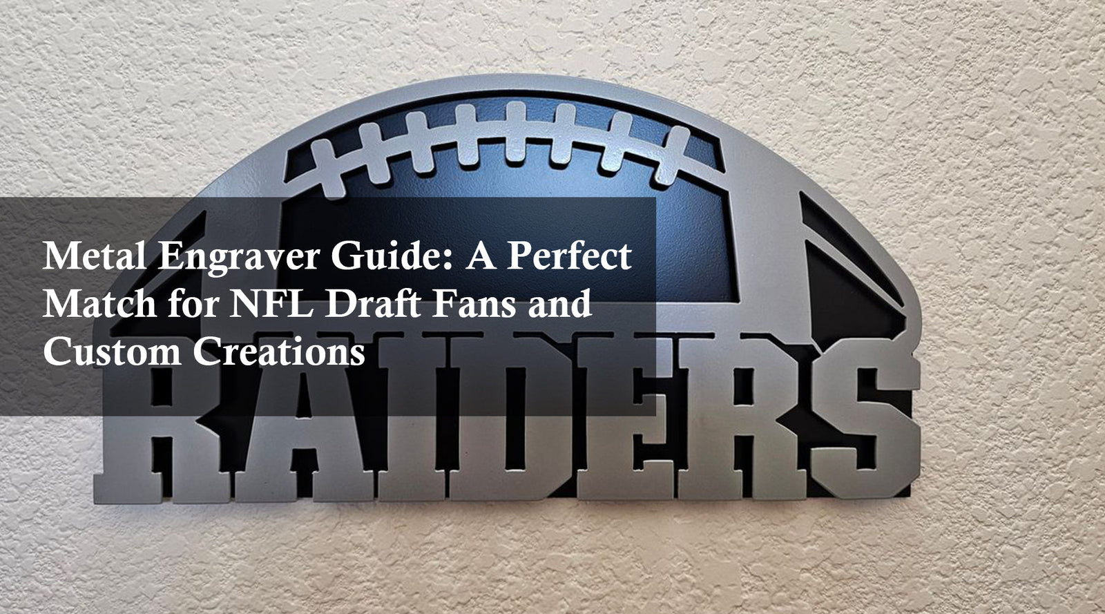 Metal Engraver Guide: A Perfect Match for NFL Draft Fans and Custom Creations