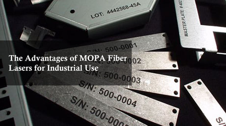 The Advantages of MOPA Fiber Lasers for Industrial Use