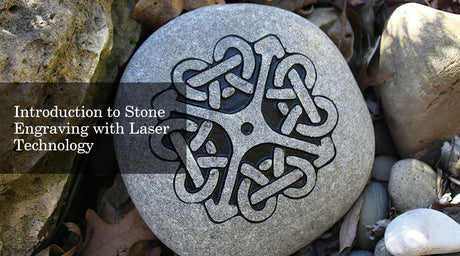 Introduction to Stone Engraving with Laser Technology