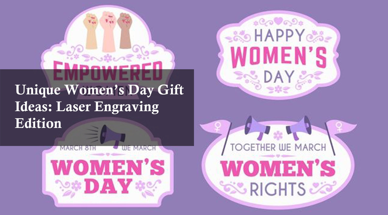 Unique Women’s Day Gift Ideas: Laser Engraving Edition